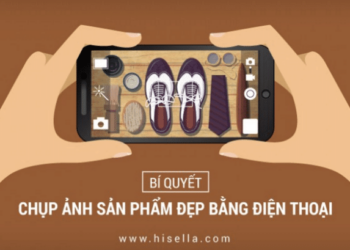 Bí quyết để chụp ảnh sản phẩm đẹp chỉ bằng điện thoại