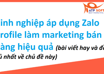 Áp dụng Zalo Profile làm marketing bán hàng hiệu quả (bài viết hay và đầy đủ nhất về chủ đề này)