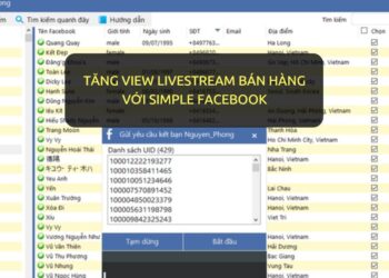 Cách tăng view livestream bán hàng với Simple Facebook
