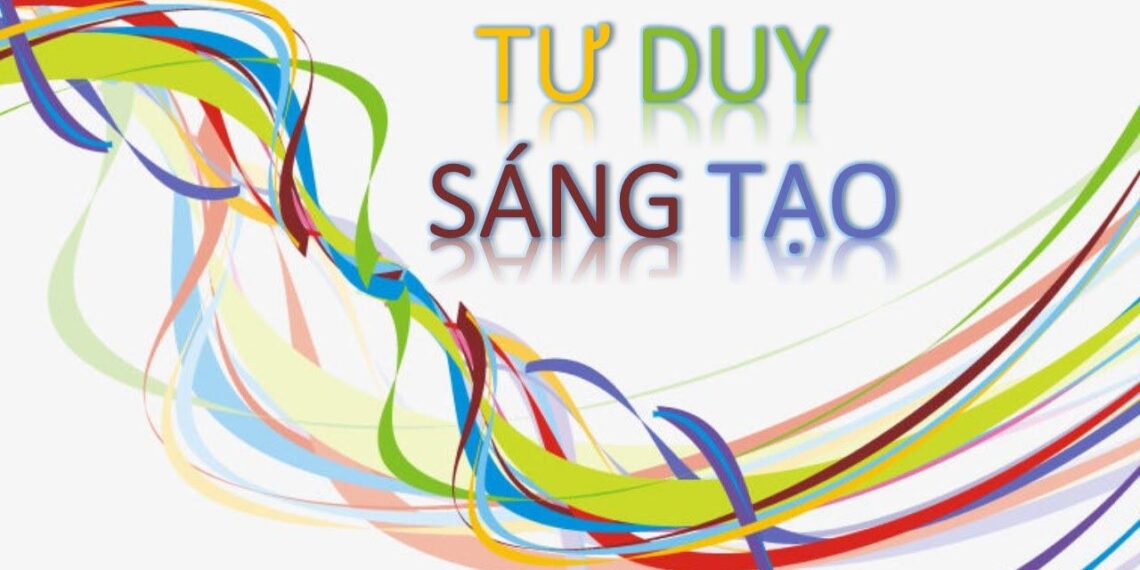 3 SUY NGHĨ KHIẾN TƯ DUY SÁNG TẠO KHÔNG PHÁT TRIỂN 1 3 SUY NGHĨ KHIẾN TƯ DUY SÁNG TẠO KHÔNG PHÁT TRIỂN