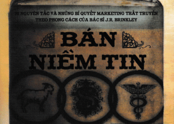 BÁN NIỀM TIN – 21 nguyên tắc và bí quyết marketing thất truyền