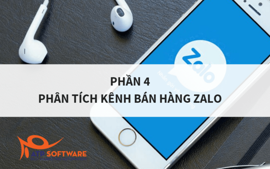 Series các vấn đề thường gặp khi bán hàng đa kênh – Phần 4: Phân tích kênh bán hàng Zalo 2 Series các vấn đề thường gặp khi bán hàng đa kênh – Phần 4: Phân tích kênh bán hàng Zalo