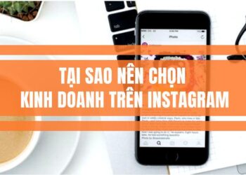 Lý do nên chọn kinh doanh trên Instagram | ATP Software