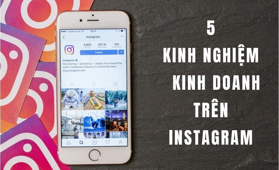Hướng Dẫn Kinh Doanh Trên Instagram: Phần 2 - 5 Kinh Nghiệm Kinh Doanh Hiệu Quả Trên Instagram 6 Kinh nghiệm kinh doanh hiệu quả trên Instagram