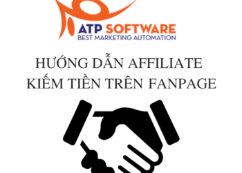 Hướng dẫn Affiliate ATP Software kiếm tiền online trên Fanpage Facebook