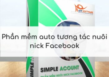 Hướng dẫn khai thác phần mềm simple Account để nuôi nick Facebook bán hàng online