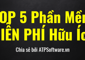 TOP 5 Phần Mềm MIỄN PHÍ Hữu Ích Hỗ Trợ Phát Triển Kinh Doanh Trên Internet