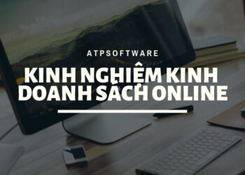 Kinh nghiệm kinh doanh sách online – Mô hình kinh doanh sách online