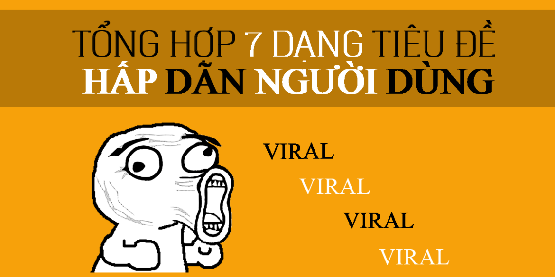 7 Dạng tiêu đề Hấp dẫn người dùng - AtpSoftware.vn 3 7 Dạng tiêu đề Hấp dẫn người dùng – AtpSoftware.vn