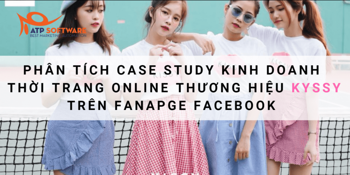 Phân tích case study kinh doanh thời trang online trên fanpage facebook 30 Phân tích case study kinh doanh thời trang online trên fanpage facebook
