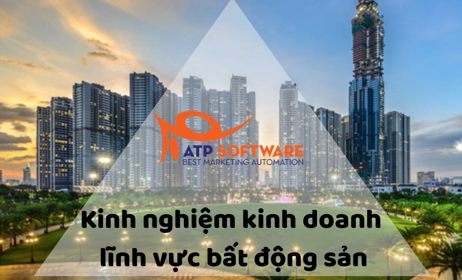 Kinh nghiệm kinh doanh lĩnh vực bất động sản 17 Kinh nghiệm kinh doanh lĩnh vực bất động sản