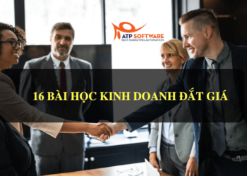 16 BÀI HỌC KINH DOANH ĐẮT GIÁ DÀNH CHO NGƯỜI KINH DOANH