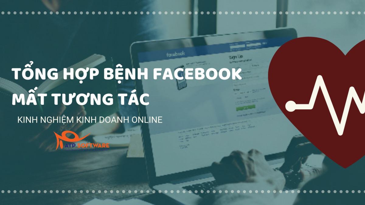 Phải làm sao khi nick facebook mất tương tác, rác quá nhiều và chẳng có ai mua hàng? | ATP Software