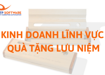 Kinh doanh lĩnh vực quà tặng lưu niệm – Kinh nghiệm kinh doanh Online