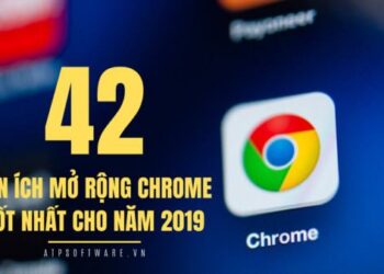 Tổng hợp 42 tiện ích mở rộng Chrome tốt nhất cho năm 2019