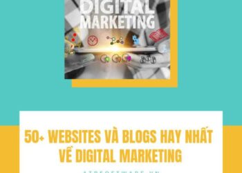 50+ websites và blogs hay nhất về Digital Marketing bạn không nên bỏ qua