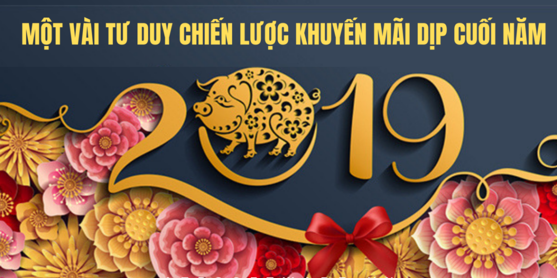 Một vài tư duy chiến lược khuyến mãi dịp cuối năm 2 Một vài tư duy chiến lược khuyến mãi dịp cuối năm