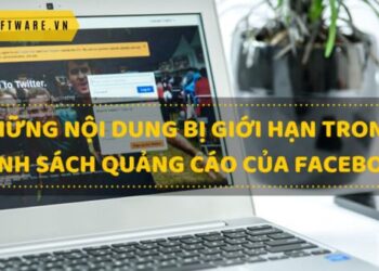 Những nội dung bị giới hạn trong chính sách quảng cáo của Facebook