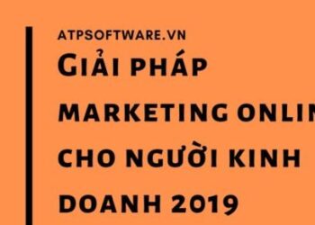 Marketing online và những điều cần lưu ý cho người kinh doanh 2019