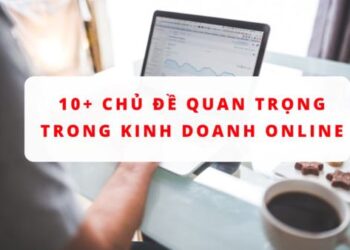 Bắt đầu kinh doanh mạng 2020 cần chuẩn bị những gì?