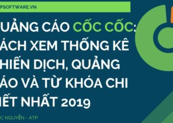 Quảng cáo Cốc Cốc: Cách xem thống kê chiến dịch, quảng cáo và từ khóa chi tiết nhất 2019