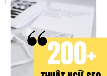 Thuật ngữ SEO: Hơn 200 điều khoản và định nghĩa bạn cần biết