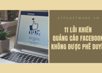 11 Lỗi thường gặp khiến quảng cáo facebook của bạn bị từ chối không được phê duyệt