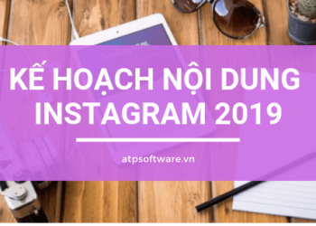 Hướng dẫn tạo kế hoạch nội dung Instagram mới nhất 2019