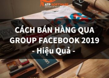 Cách Bán Hàng Trên Group Facebook Hiệu Quả 2025