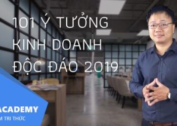 169 Ý Tưởng Độc Đáo Cho Ai Không Biết Nên Kinh Doanh Gì 2025 ?
