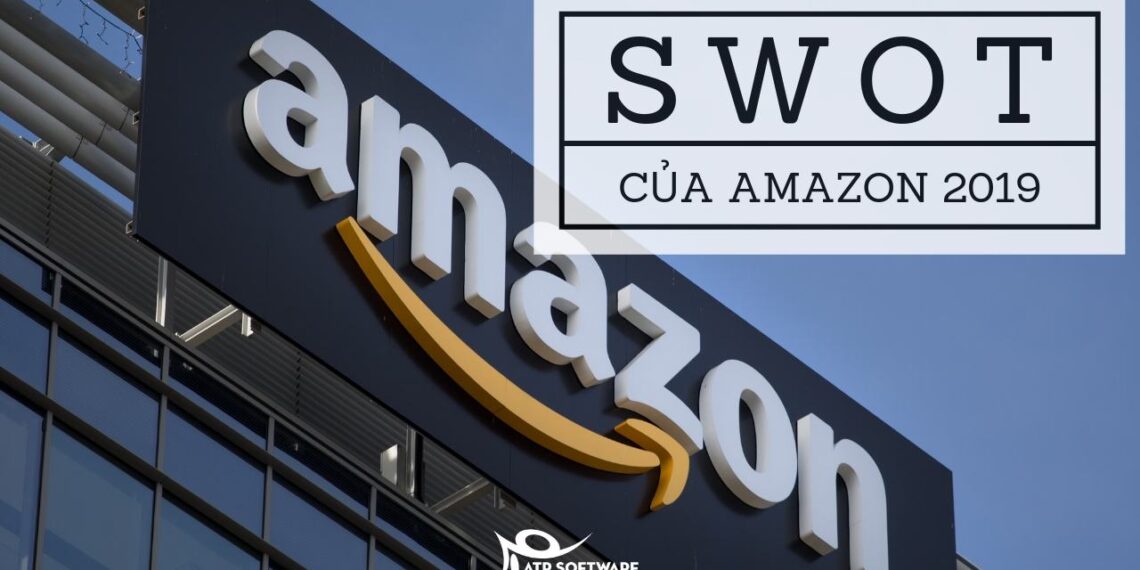 Amazon SWOT 2019 – Phân tích mô hình SWOT của Amazon