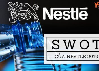 Nestlé là gì? Phân tích SWOT Nestle 2019