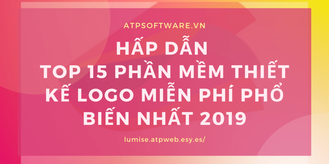 Hấp dẫn với top 15 phần mềm thiết kế logo miễn phí phổ biến nhất 2019