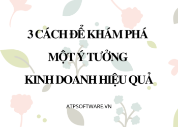 3-cach-de-kham-pha-mot-y-tuong-kinh-doanh-hieu-qua