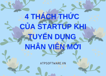 4-thach-thuc-cua-startup-khi-tuyen-dung-nhan-vien-moi
