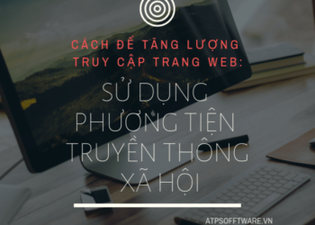Website là gì? 5 cách dễ dàng để tăng lượng truy cập trang web – Phần 2