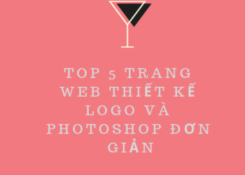 Top 5 trang web thiết kế LOGO vô cùng đơn giản và hiệu quả