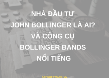 Nhà đầu tư John Bollinger là ai? Giới thiệu công cụ Bollinger Bands nổi tiếng
