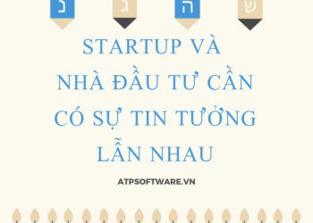 star-up-va-nha-dau-tu-can-co-su-tin-tuong-lan-nhau