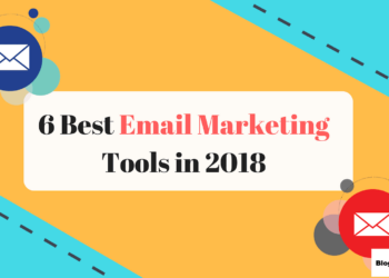 6 Công cụ giúp Email Marketing tốt nhất