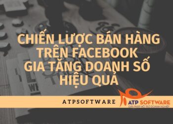 Chiến lược bán hàng trên Facebook gia tăng doanh số hiệu quả trong 30 ngày