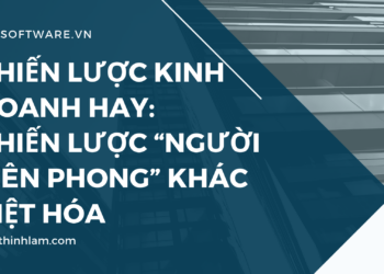 Chiến lược kinh doanh hay: Chiến lược “người tiên phong” khác biệt hóa