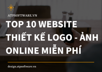 Top 10 trang Web thiết kế ảnh – logo online miễn phí, hiệu quả các Marketers không nên bỏ qua