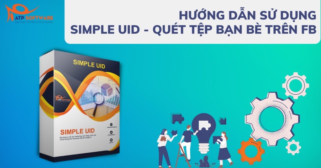 Hướng Dẫn Sử Dụng Phần Mềm Simple Uid | Atp Software