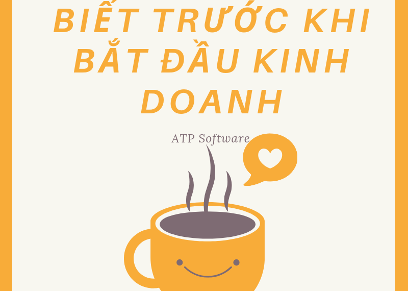 8 điều bạn cần biết trước khi bắt đầu kinh doanh 2019 9 8 điều bạn cần biết trước khi bắt đầu kinh doanh 2019