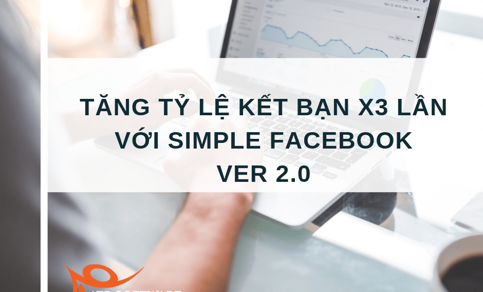 Tăng 5000 bạn bè cực nhanh mà không bị khóa với Simple Facebook ver 2.0 năm 2019 9 Tăng 5000 bạn bè cực nhanh mà không bị khóa với Simple Facebook ver 2.0 năm 2019