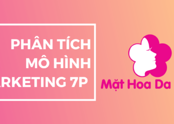 Phân tích chiến lược Marketing theo mô hình 7P của Chuỗi Cửa hàng Mặt Hoa Da Phấn