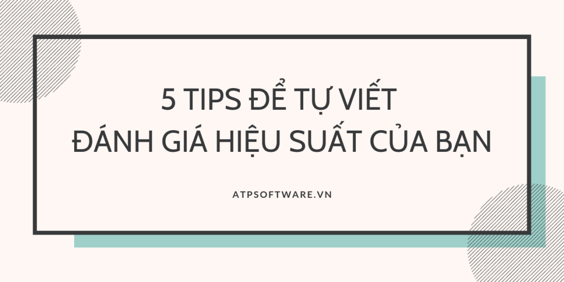 5-tips-de-tu-viet-danh-gia-hieu-suat-cua-ban