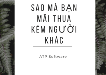 7 LÝ DO VÌ SAO MÀ BẠN MÃI THUA KÉM NGƯỜI KHÁC