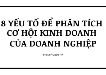 8-yeu-to-de-phan-tich-co-hoi-kinh-doanh-cua-doanh-nghiep